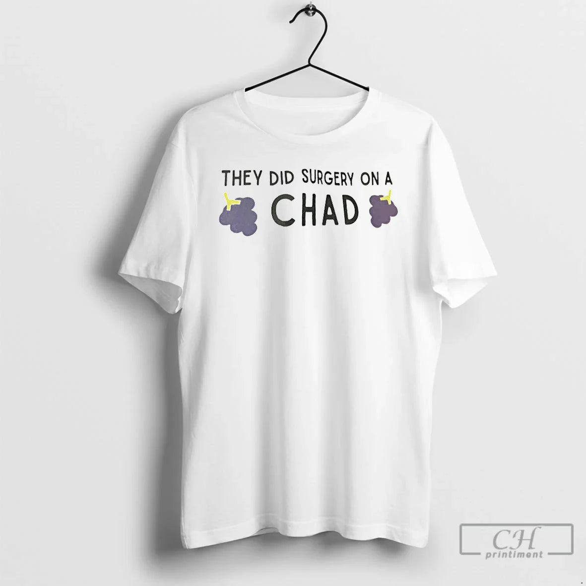 Classic They Did Surgery On A Chad - T-Shirt, Sweatshirt, Hoodie