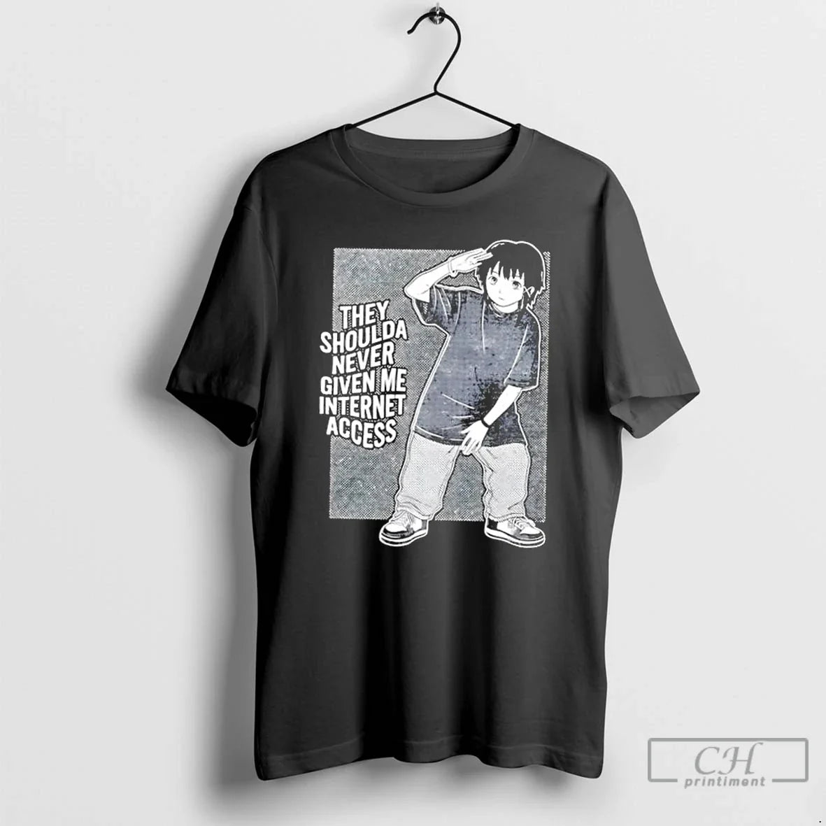 Classic They Shoulda Never Given Me Internet Access Anime - T-Shirt, Sweatshirt, Hoodie