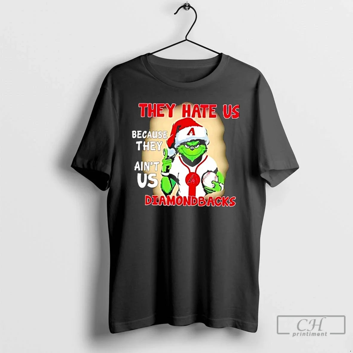 Classic They Hate Us Because They Aint Us Arizona Diamondbacks - T-Shirt, Sweatshirt, Hoodie