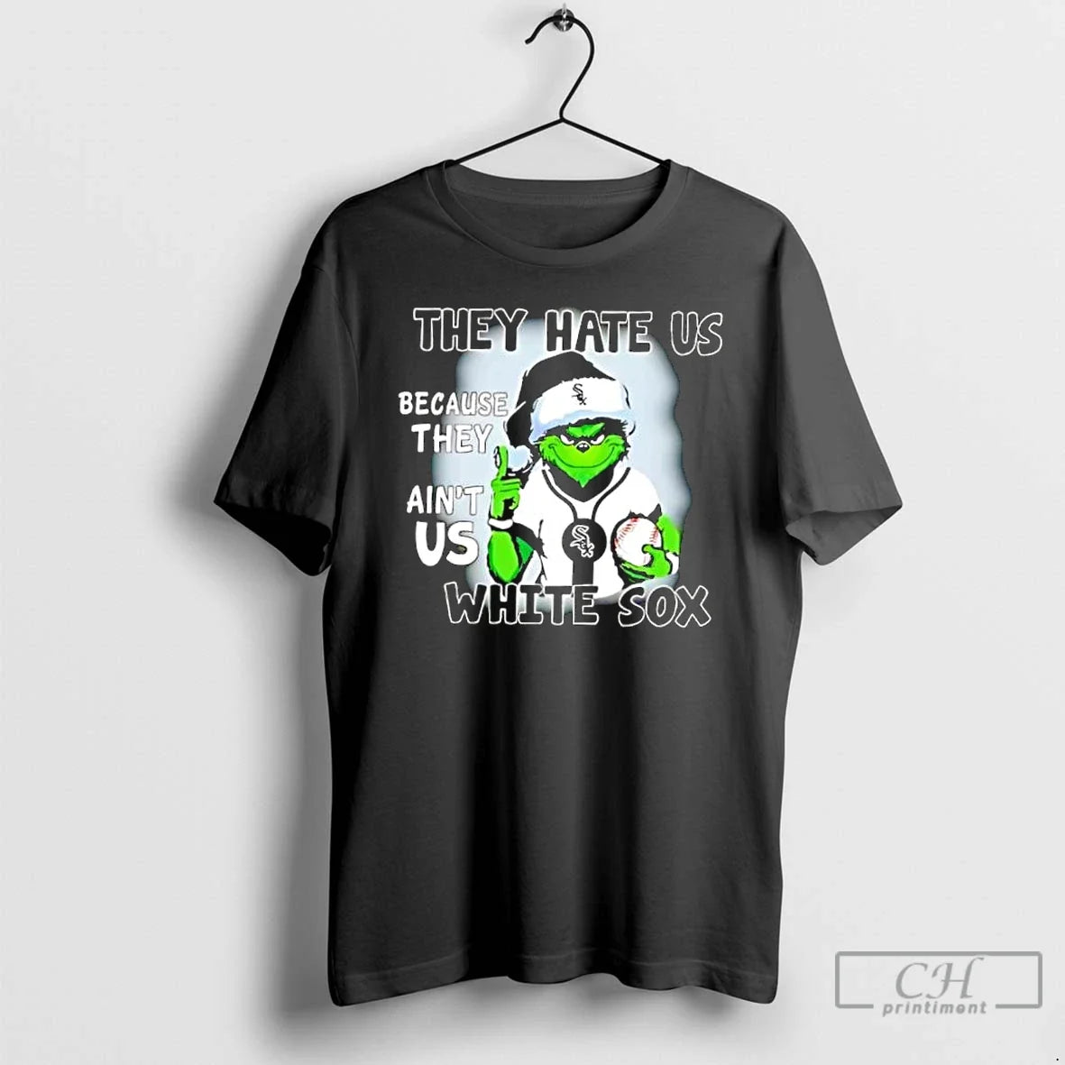 Classic They Hate Us Because They Aint Us Chicago White Sox - T-Shirt, Sweatshirt, Hoodie