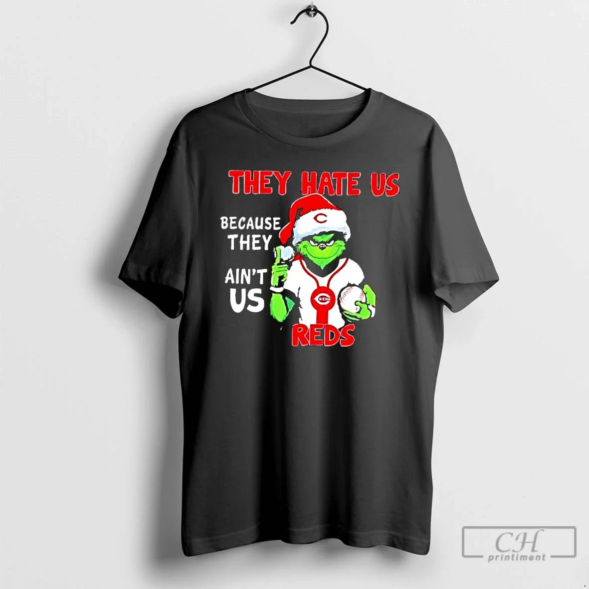 Classic They Hate Us Because They Aint Us Cincinnati Reds - T-Shirt, Sweatshirt, Hoodie