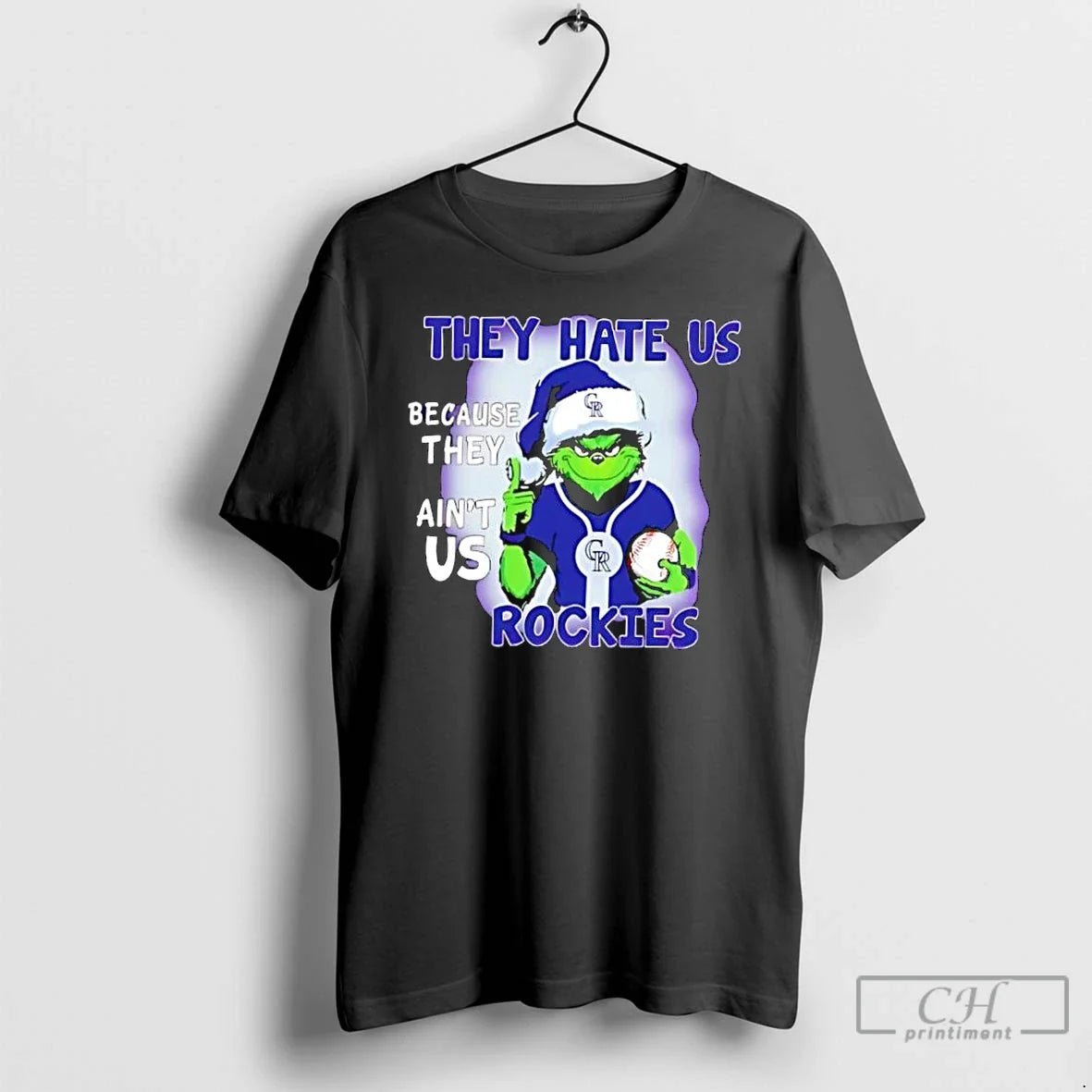 Classic They Hate Us Because They Aint Us Colorado Rockies - T-Shirt, Sweatshirt, Hoodie
