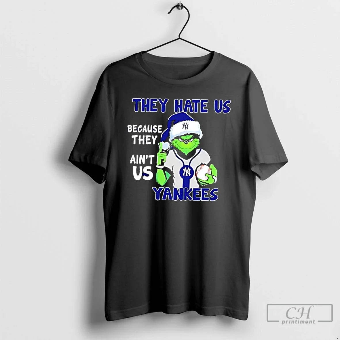 Classic They Hate Us Because They Aint Us New York Yankees - T-Shirt, Sweatshirt, Hoodie