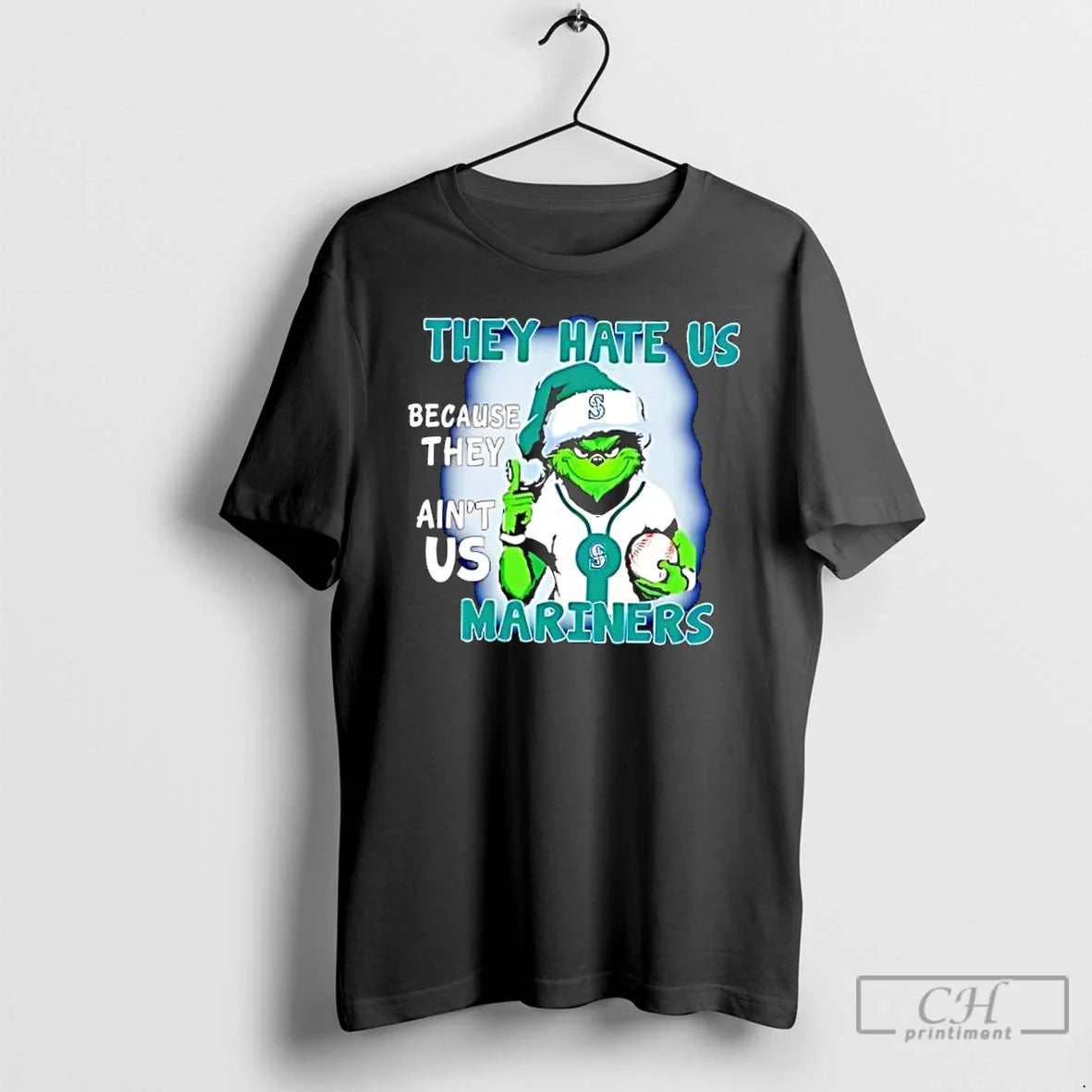 Classic They Hate Us Because They Aint Us Seattle Mariners - T-Shirt, Sweatshirt, Hoodie