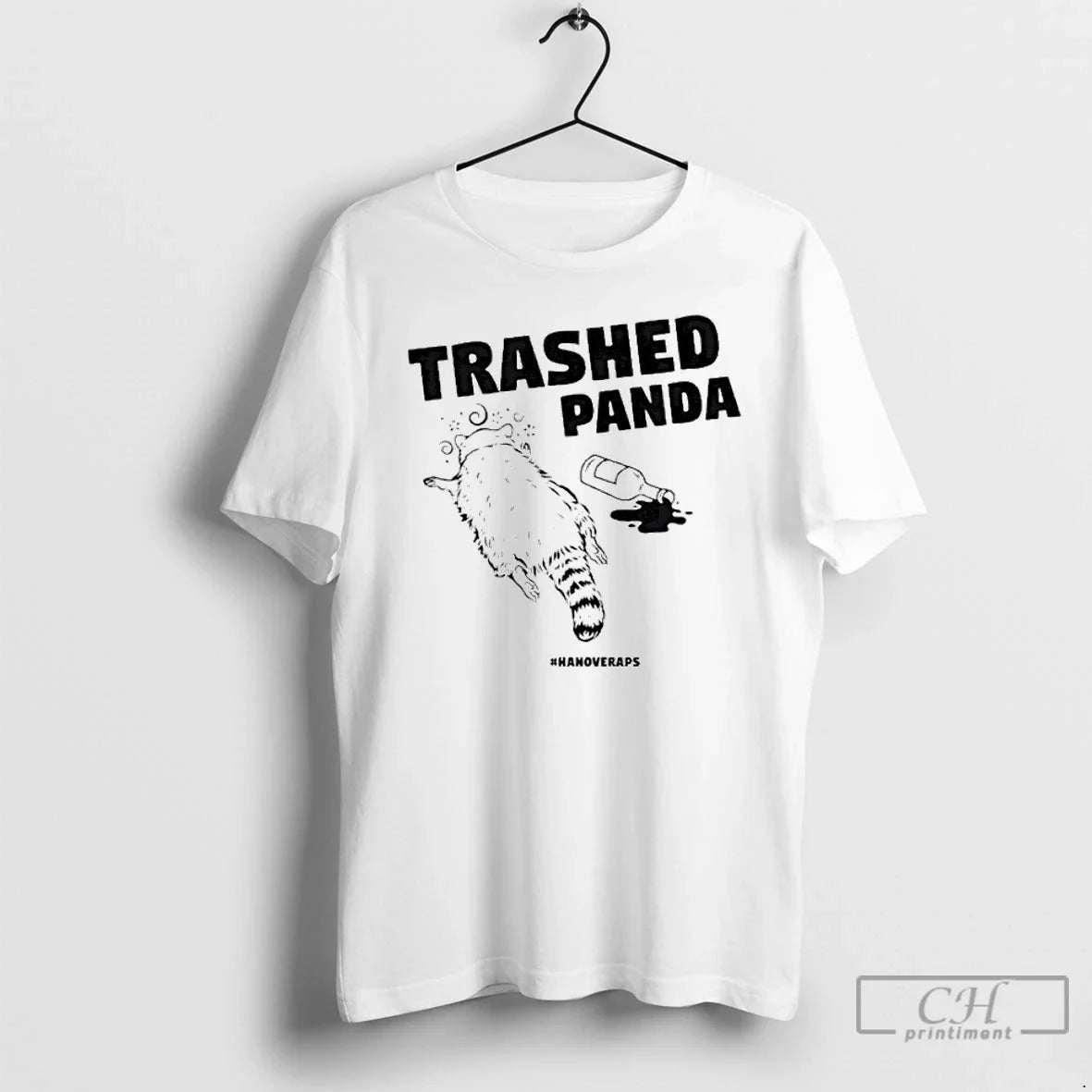 Classic Trashed Panda Hanover Drunk Raccoon - T-Shirt, Sweatshirt, Hoodie