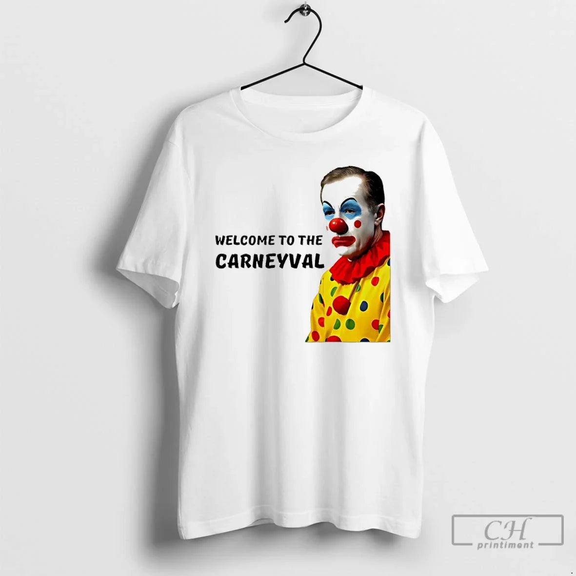 Classic Welcome To The Carneyval Political Satire Canada - T-Shirt, Sweatshirt, Hoodie