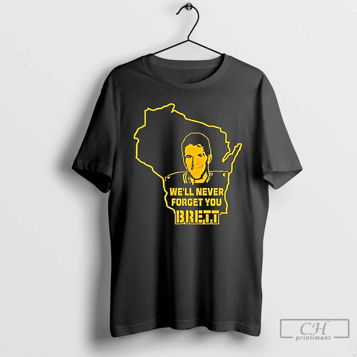 Classic Well Never Forget You Brent Green Bay Packers - T-Shirt, Sweatshirt, Hoodie