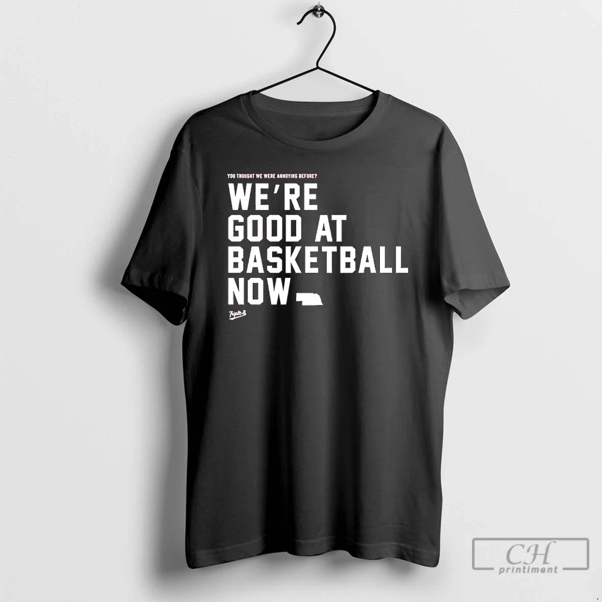 Classic Were Good At Basketball Now You Thought We Were Annoying Before T Shirts Sweater - T-Shirt, Sweatshirt, Hoodie