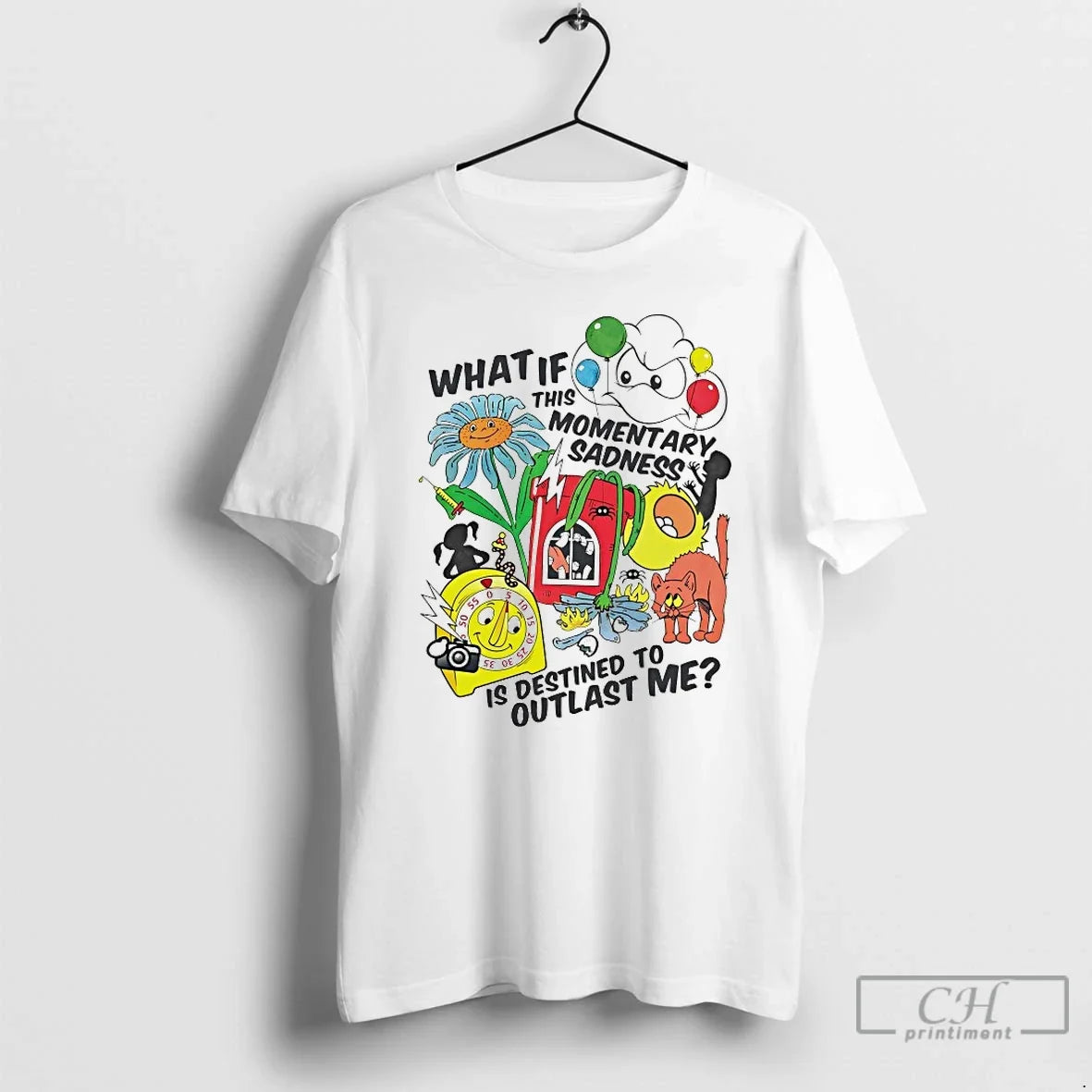 Classic What If This Momentary Sadness Is Destined To Outlast Me - T-Shirt, Sweatshirt, Hoodie