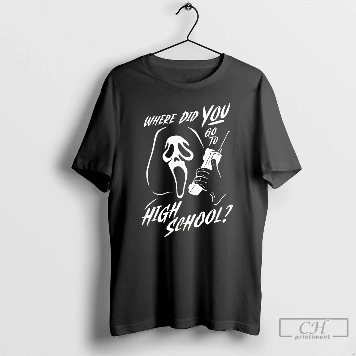 Classic Where Did You Go To High School Ghostface Unisex T-shirt, Sweatshirt, Hoodie, Long Sleeve Tee - T-Shirt, Sweatshirt, Hoodie