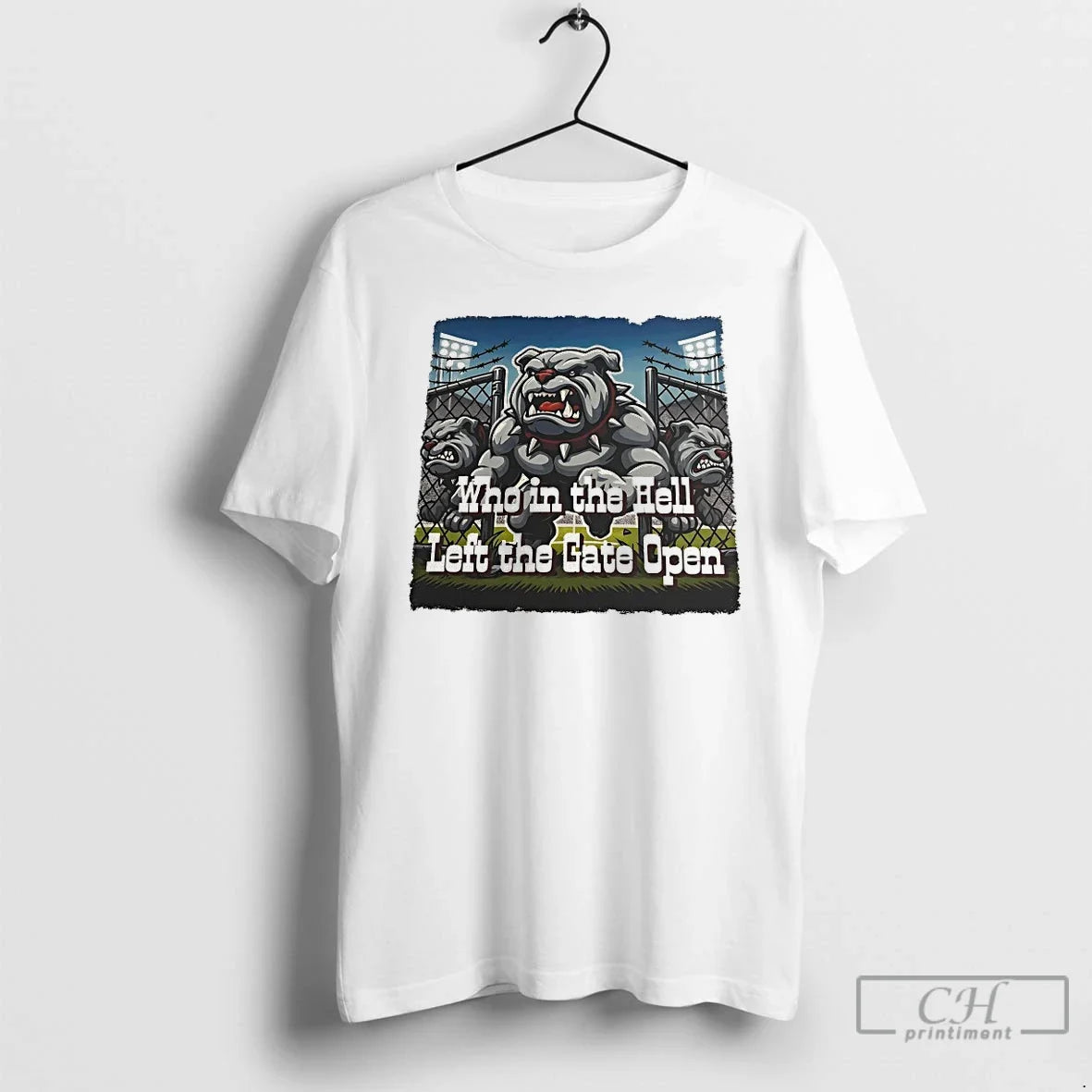 Classic Who In The Hell Left The Gate Open Bulldogs - T-Shirt, Sweatshirt, Hoodie
