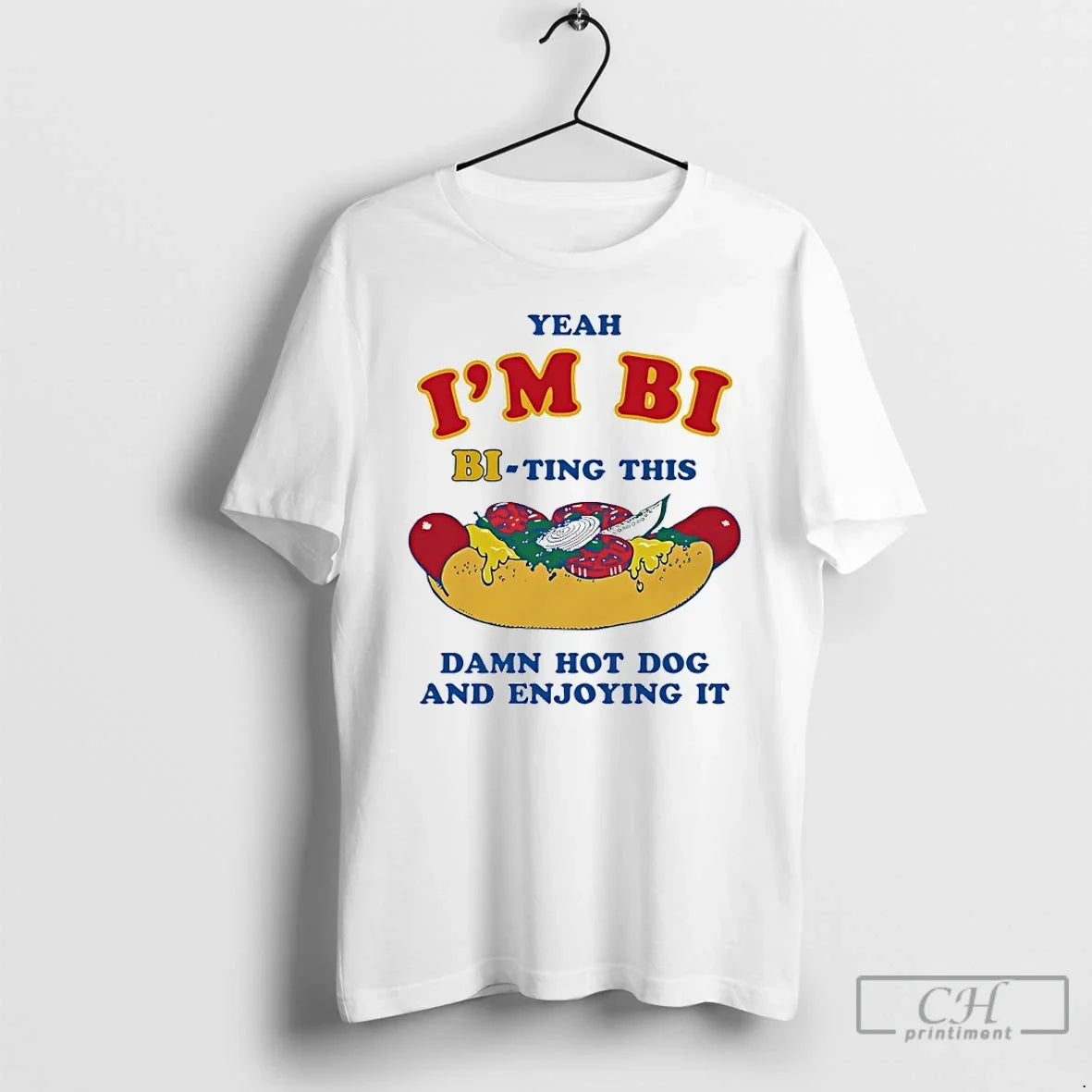 Classic Yeah Im Bi Bi Ting This Damn Hot Dog And Enjoying It T Shirts Unisex T-shirt, Sweatshirt, Hoodie, Long Sleeve Tee - T-Shirt, Sweatshirt, Hoodie