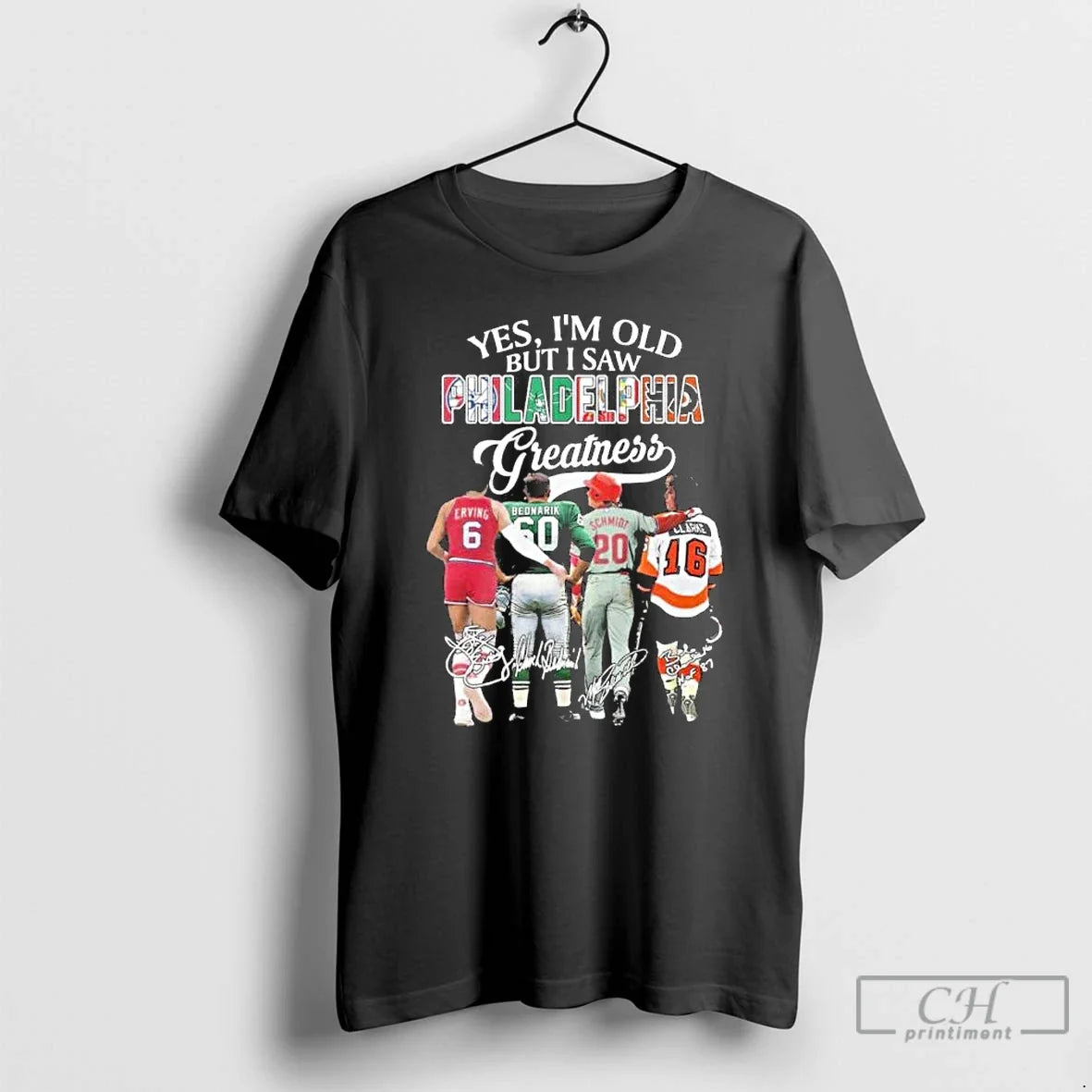 Classic Yes Im Old But I Saw Philadelphia Sports Teams Greatness - T-Shirt, Sweatshirt, Hoodie