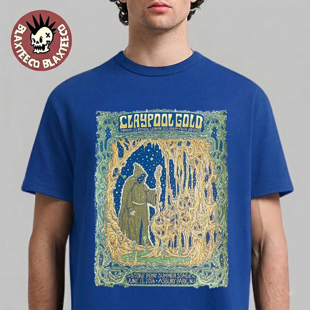 Claypool Gold Primus Claypool Lennon Delirium And Frog Brigade Asbury Park New Jersey 2026 Event Poster At Stone Pony Summer Stage On June 13 2026 T-Shirt - T-Shirt, Sweatshirt, Hoodie