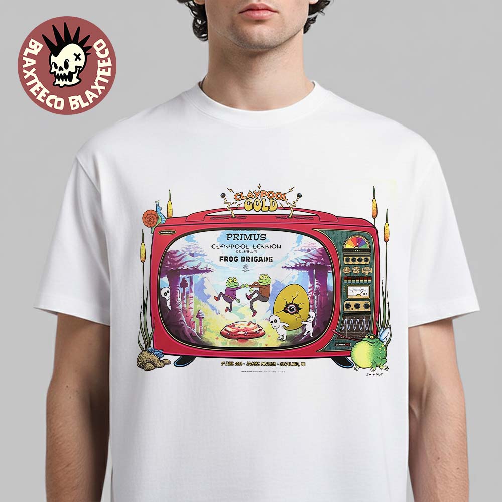 Claypool Gold Primus Claypool Lennon Delirium And Frog Brigade Cleveland Ohio 2026 Venue Poster At Jacobs Pavilion On 2 June 2026 T-Shirt - T-Shirt, Sweatshirt, Hoodie