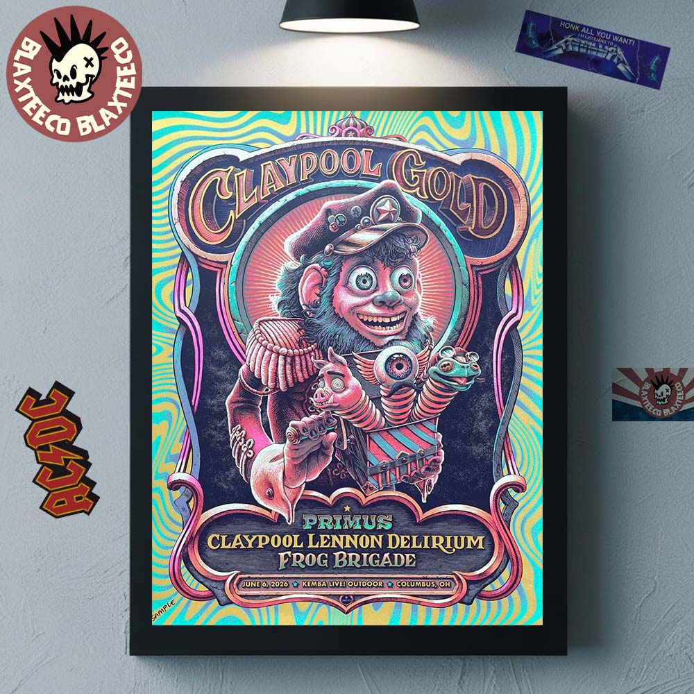 Claypool Gold Primus Claypool Lennon Delirium And Frog Brigade Columbus Ohio 2026 Event Poster At Kemba Live Outdoor On June 6 2026 Poster Canvas - T-Shirt, Sweatshirt, Hoodie
