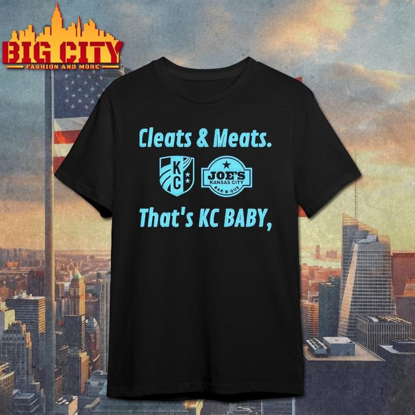 Cleats Meats That’s Kc Baby shirt Unisex T-shirt, Sweatshirt, Hoodie, Long Sleeve Tee - T-Shirt, Sweatshirt, Hoodie
