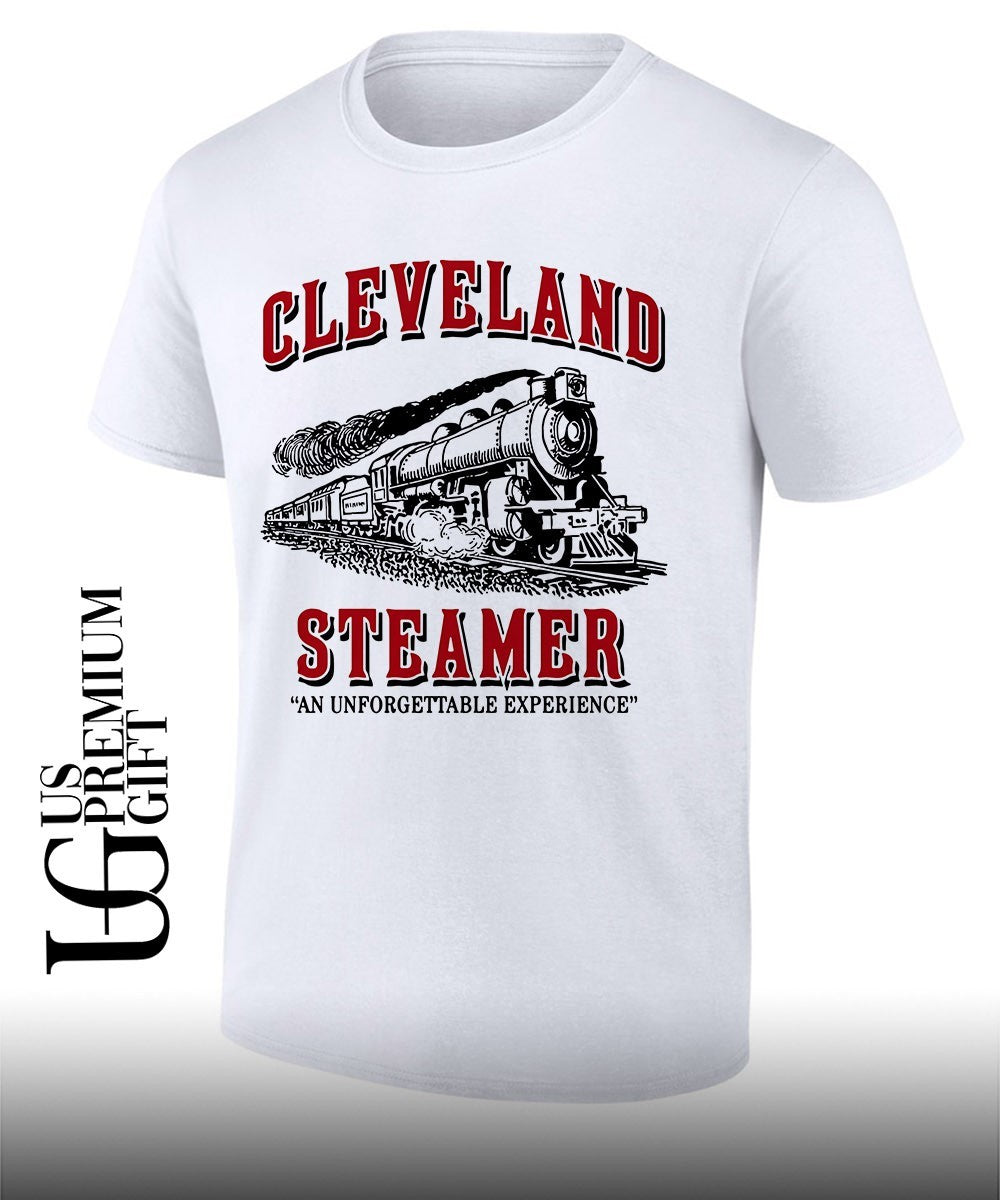 Cleveland Steamer an unforgettable experience shirt Unisex T-shirt, Sweatshirt, Hoodie, Long Sleeve Tee - T-Shirt, Sweatshirt, Hoodie
