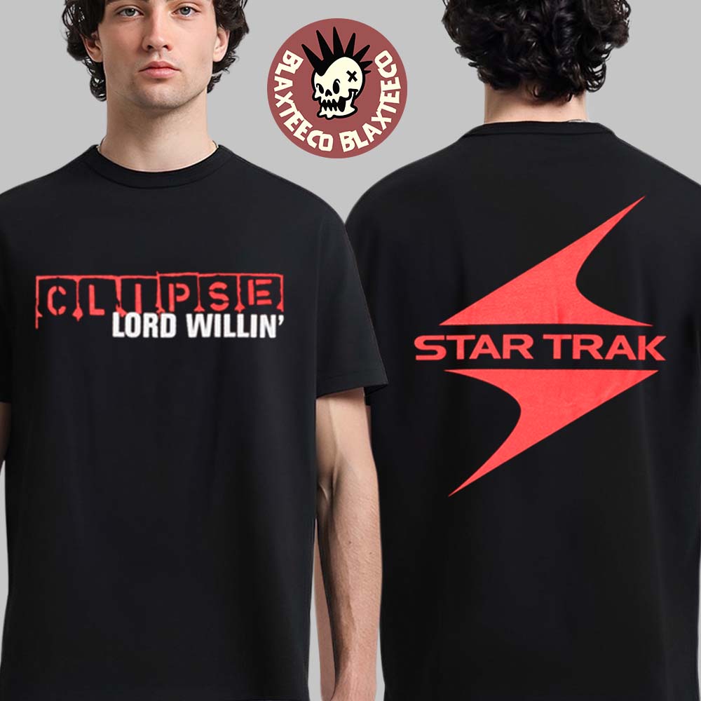 Clipse Lord Willin X Star Trak Red Logo T-Shirt Unisex T-shirt, Sweatshirt, Hoodie, Long Sleeve Tee - T-Shirt, Sweatshirt, Hoodie