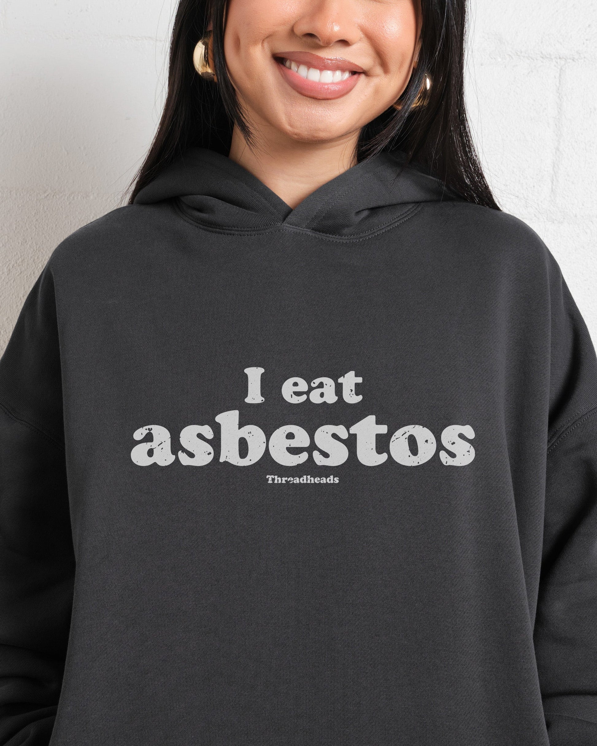 I Eat Asbestos Hoodie Unisex T-shirt, Sweatshirt, Hoodie, Long Sleeve Tee - T-Shirt, Sweatshirt, Hoodie