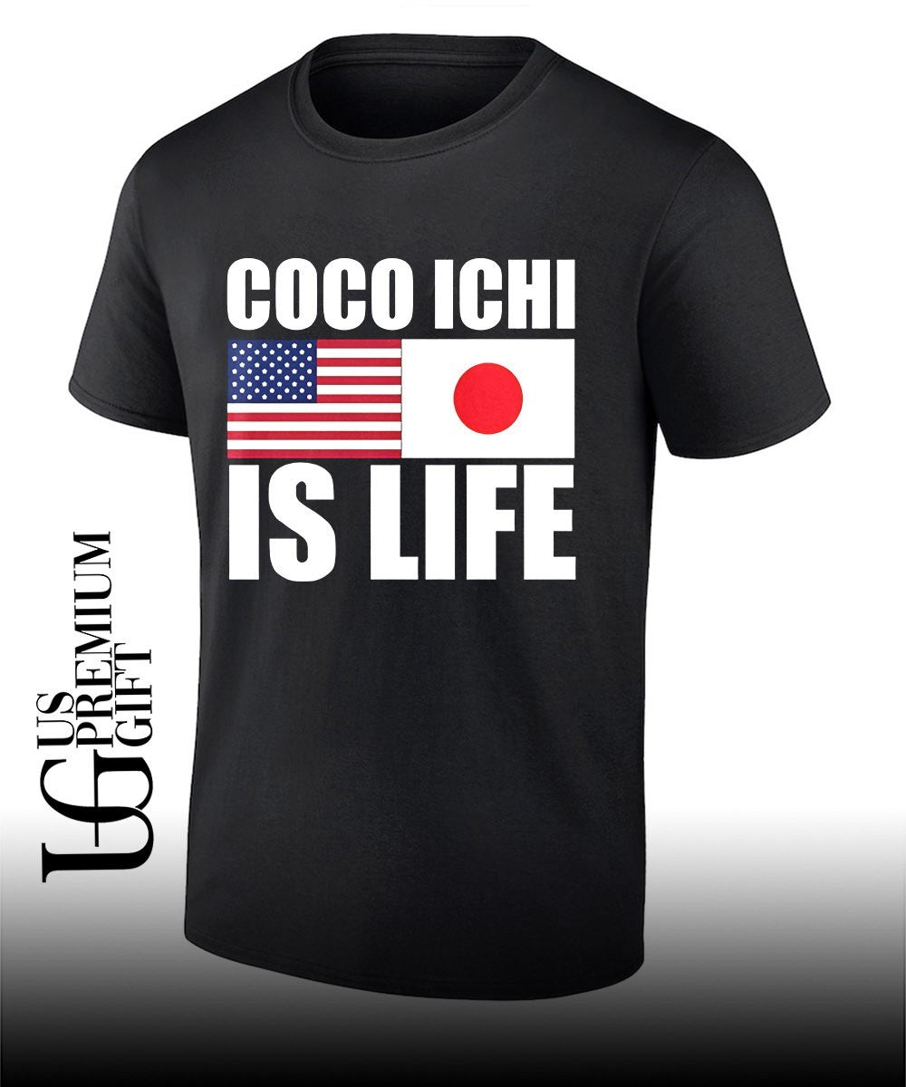 Coco Ichi is Life shirt Unisex T-shirt, Sweatshirt, Hoodie, Long Sleeve Tee - T-Shirt, Sweatshirt, Hoodie