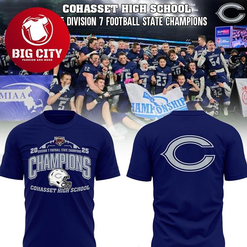 Cohasset High School Division 7 State Champions 2025 Two Sided Shirt Unisex T-shirt, Sweatshirt, Hoodie, Long Sleeve Tee - T-Shirt, Sweatshirt, Hoodie