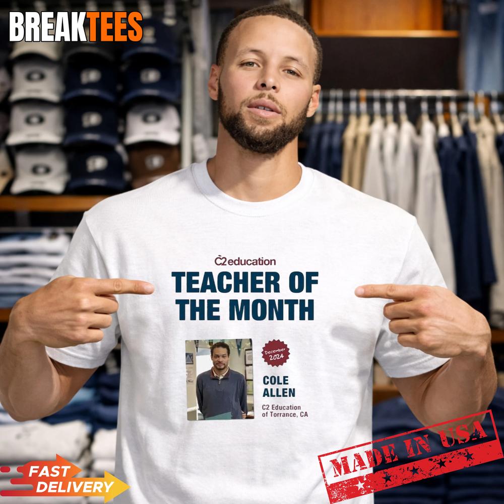 Cole Thomas Allen Teacher of the Month Shirt Unisex T-shirt, Sweatshirt, Hoodie, Long Sleeve Tee - T-Shirt, Sweatshirt, Hoodie