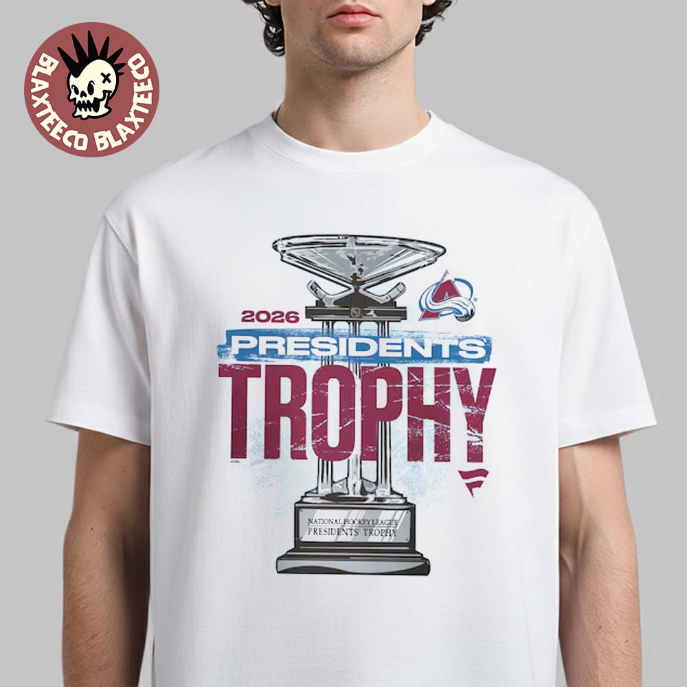Colorado Avalanche NHL 2026 Presidents Trophy Winner Stanley Cup Playoffs 2026 Fanatics T-Shirt - T-Shirt, Sweatshirt, Hoodie
