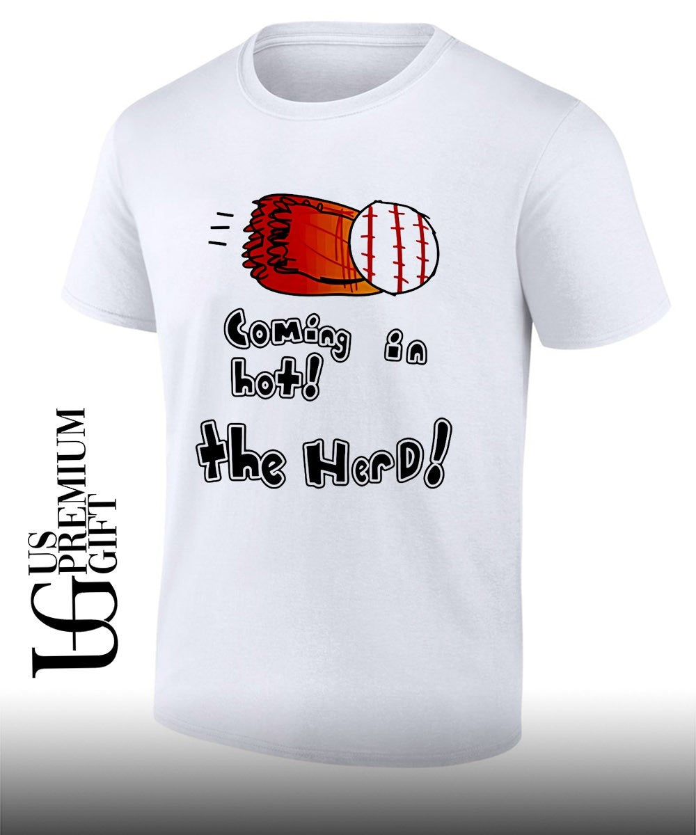 Coming in hot the herd baseball shirt Unisex T-shirt, Sweatshirt, Hoodie, Long Sleeve Tee - T-Shirt, Sweatshirt, Hoodie