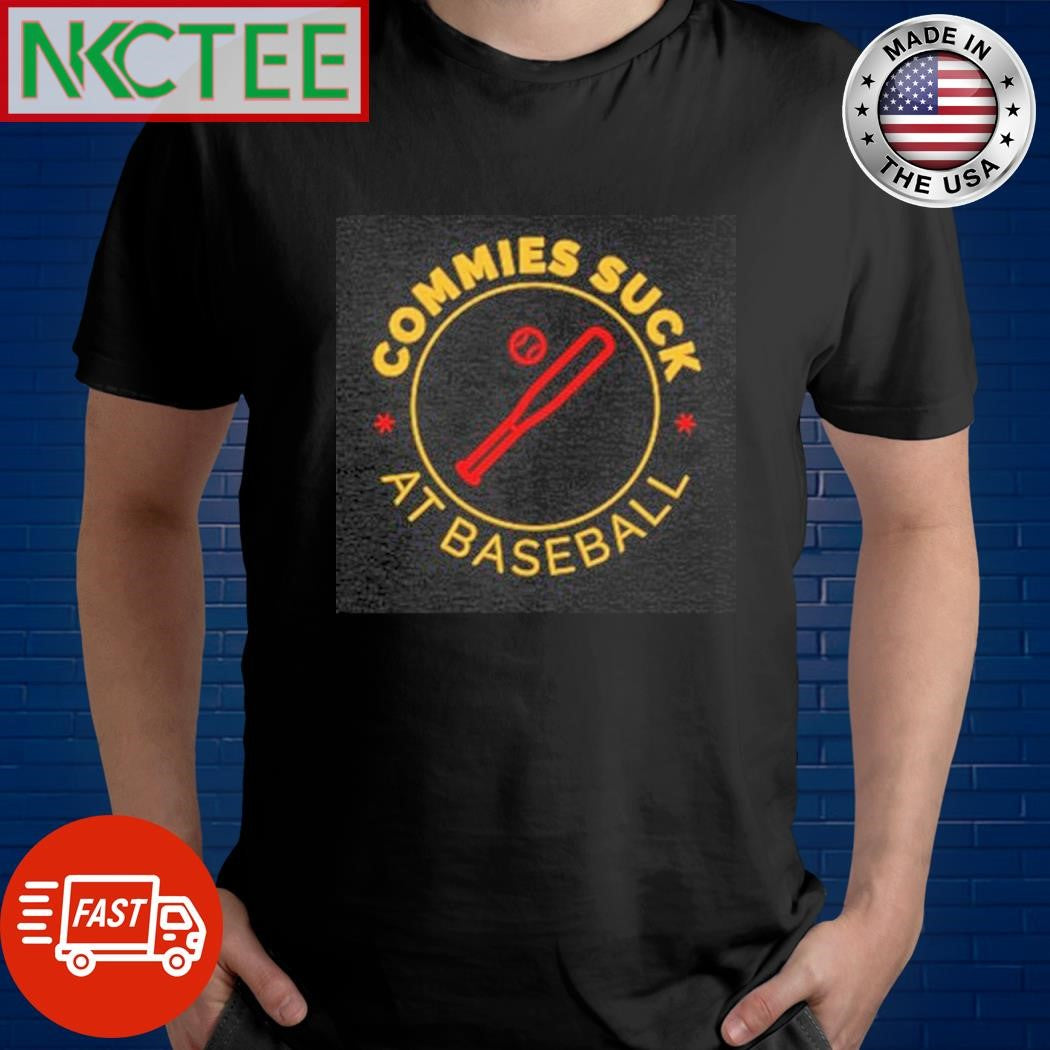 Commies suck at baseball shirt Unisex T-shirt, Sweatshirt, Hoodie, Long Sleeve Tee - T-Shirt, Sweatshirt, Hoodie