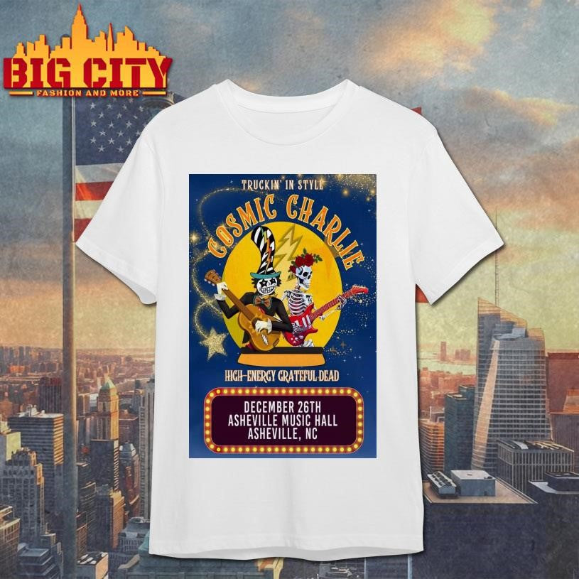 Cosmic Charlie 12.26.2025 Asheville NC Poster shirt Unisex T-shirt, Sweatshirt, Hoodie, Long Sleeve Tee - T-Shirt, Sweatshirt, Hoodie
