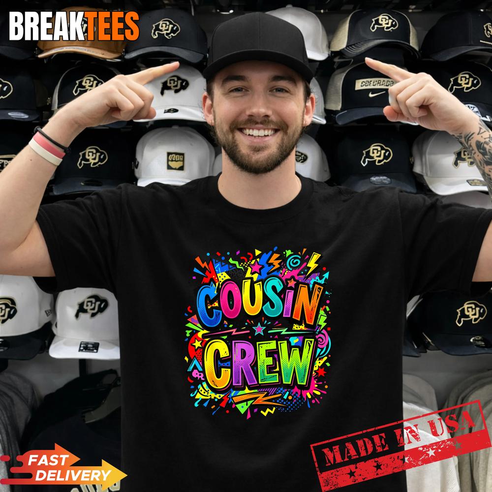 Cousin Crew Squad Family Matching Shirt Unisex T-shirt, Sweatshirt, Hoodie, Long Sleeve Tee - T-Shirt, Sweatshirt, Hoodie