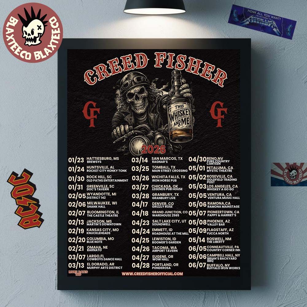 Creed Fisher 2026 This Whiskey And Me Tour Schedule Dates Home Decor Poster Canvas Unisex T-shirt, Sweatshirt, Hoodie, Long Sleeve Tee - T-Shirt, Sweatshirt, Hoodie