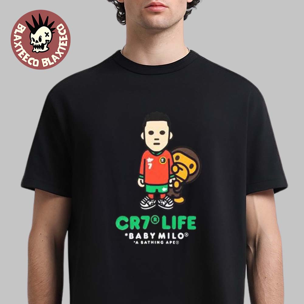 Cristiano Ronaldo X BAPE CR7 Life Baby Milo A Bathing Ape Characters T-Shirt Unisex T-shirt, Sweatshirt, Hoodie, Long Sleeve Tee - T-Shirt, Sweatshirt, Hoodie