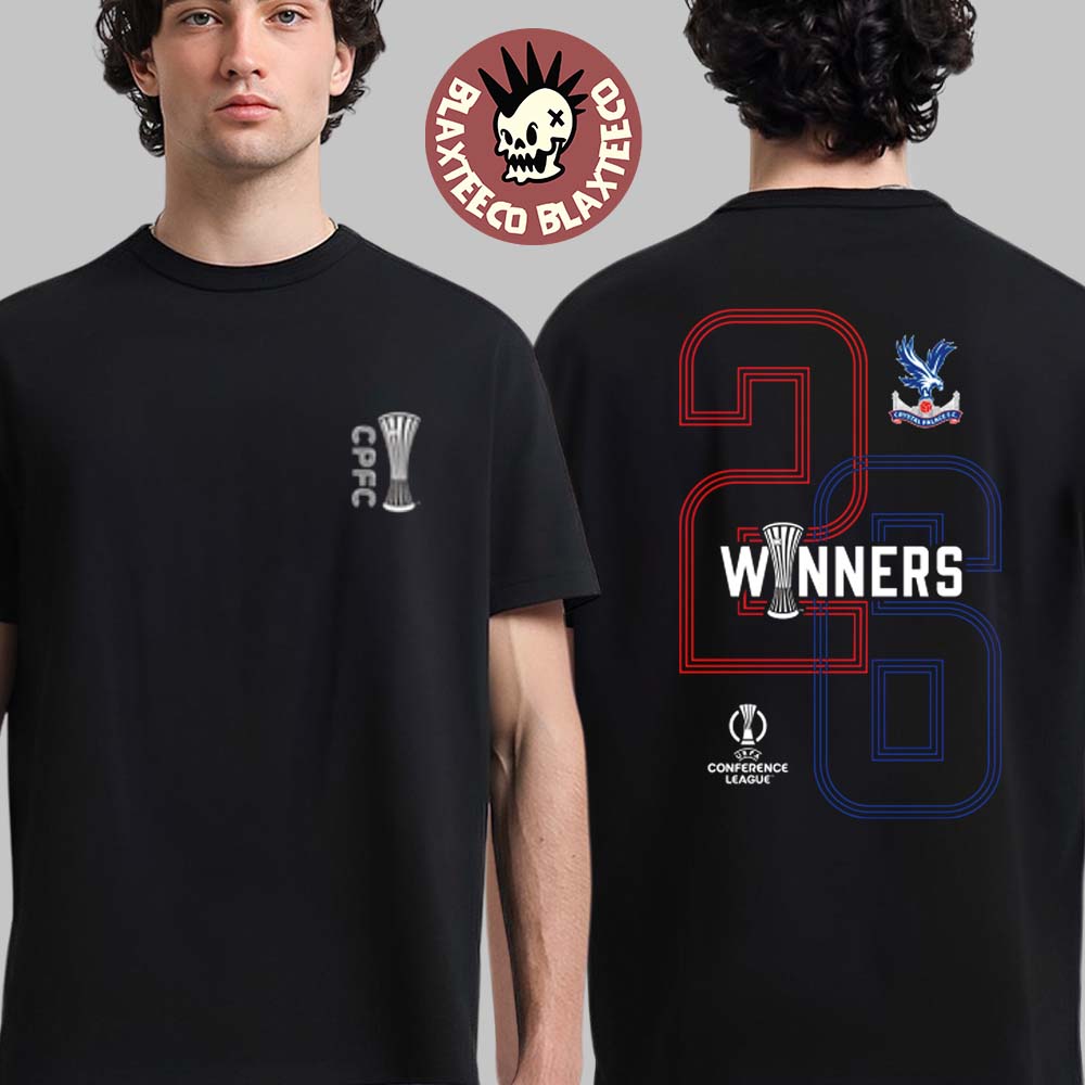 Crystal Palace 2026 UEFA Conference League Winners 26 Two Sided Black T-Shirt Unisex T-shirt, Sweatshirt, Hoodie, Long Sleeve Tee - T-Shirt, Sweatshirt, Hoodie