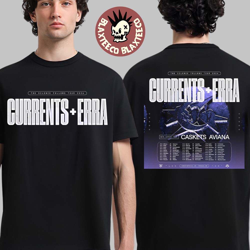 Currents And Erra The Silence Follows Tour 2026 Spring Tour Schedule Dates Two Sided T-Shirt - T-Shirt, Sweatshirt, Hoodie