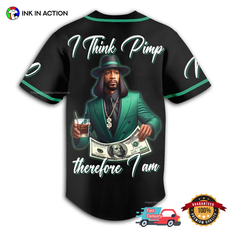 Custom I Think Pimp Therefore I Am Katt Williams Pimp Baseball Jersey baseball jersey product view 1