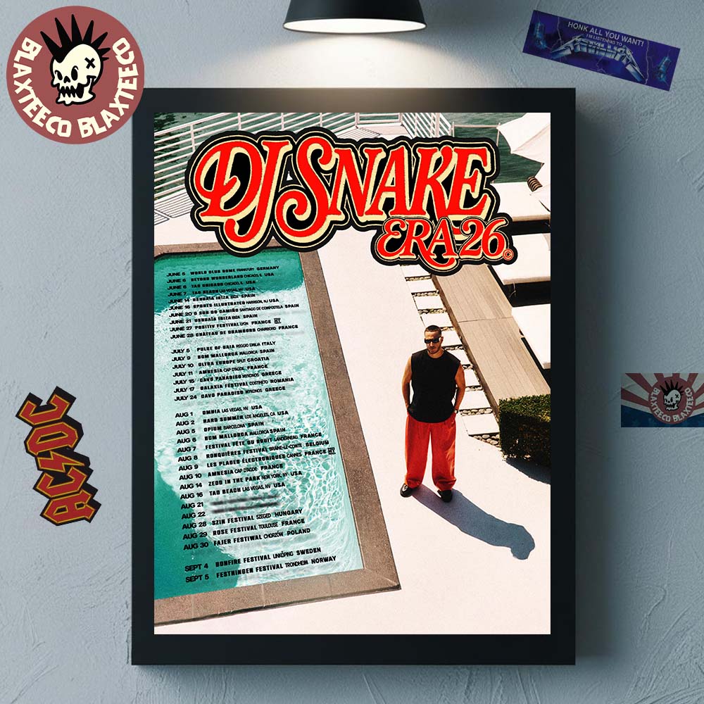 DJ Snake Era 26 Summer Tour 2026 Schedule Dates Home Decor Poster Canvas Unisex T-shirt, Sweatshirt, Hoodie, Long Sleeve Tee - T-Shirt, Sweatshirt, Hoodie