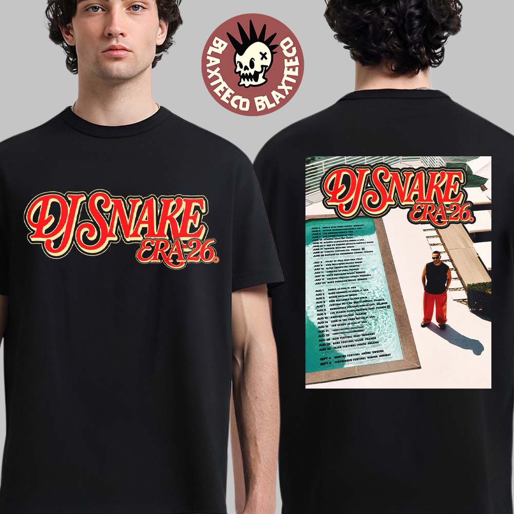 DJ Snake Era 26 Summer Tour 2026 Schedule Dates Two Sided T-Shirt Unisex T-shirt, Sweatshirt, Hoodie, Long Sleeve Tee - T-Shirt, Sweatshirt, Hoodie