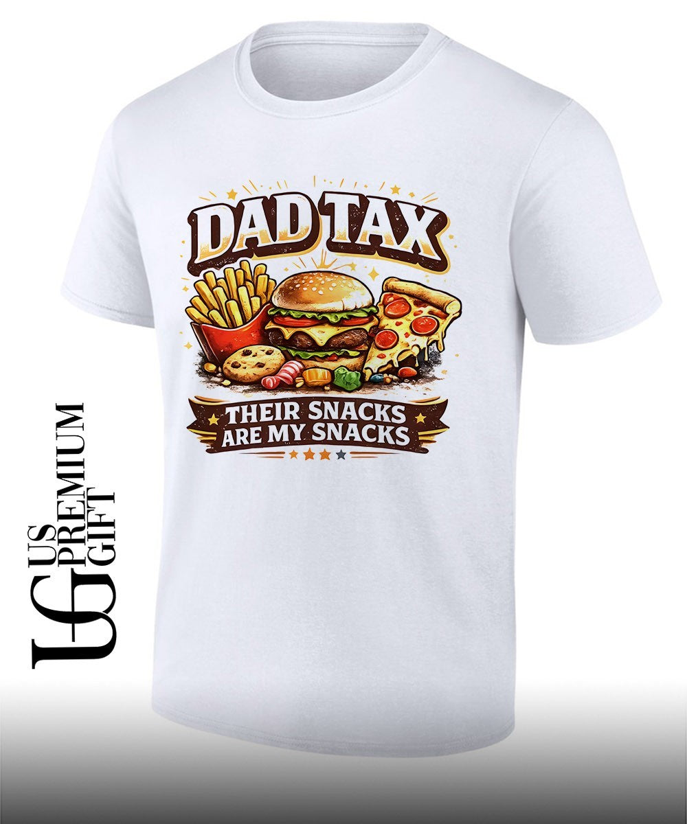 Dad tax their snacks are my snacks shirt Unisex T-shirt, Sweatshirt, Hoodie, Long Sleeve Tee - T-Shirt, Sweatshirt, Hoodie