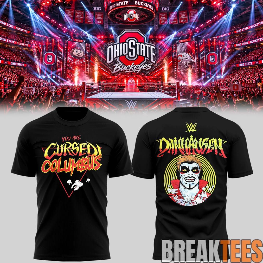 Danhausen You Are Cursed!  W.W.E Monday Night RAW At Schottenstein Center T-Shirt Unisex T-shirt, Sweatshirt, Hoodie, Long Sleeve Tee - T-Shirt, Sweatshirt, Hoodie