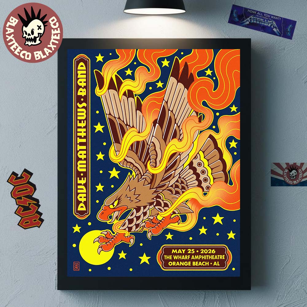 Dave Matthews Band Orange Beach Alabama 2026 Event Poster At The Wharf Amphitheatre On May 25 2026 Home Decor Poster Canvas - T-Shirt, Sweatshirt, Hoodie