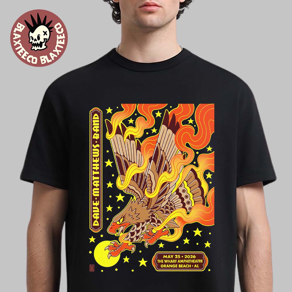Dave Matthews Band Orange Beach Alabama 2026 Event Poster At The Wharf Amphitheatre On May 25 2026 T-Shirt - T-Shirt, Sweatshirt, Hoodie