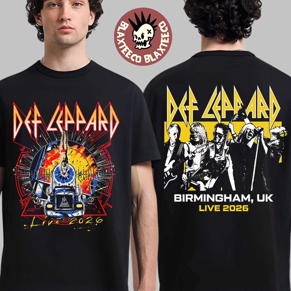 Def Leppard Live 2026 Tour UK And EU Merch Birmingham UK Event T-Shirt Unisex T-shirt, Sweatshirt, Hoodie, Long Sleeve Tee - T-Shirt, Sweatshirt, Hoodie