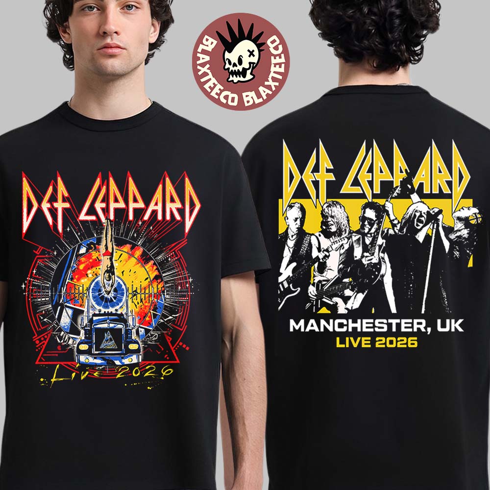 Def Leppard Live 2026 Tour UK And EU Merch Manchester UK Event T-Shirt Unisex T-shirt, Sweatshirt, Hoodie, Long Sleeve Tee - T-Shirt, Sweatshirt, Hoodie