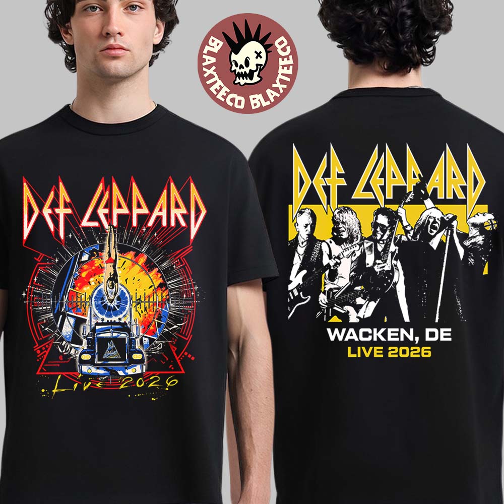 Def Leppard Live 2026 Tour UK And EU Merch Wacken Germany Event T-Shirt Unisex T-shirt, Sweatshirt, Hoodie, Long Sleeve Tee - T-Shirt, Sweatshirt, Hoodie
