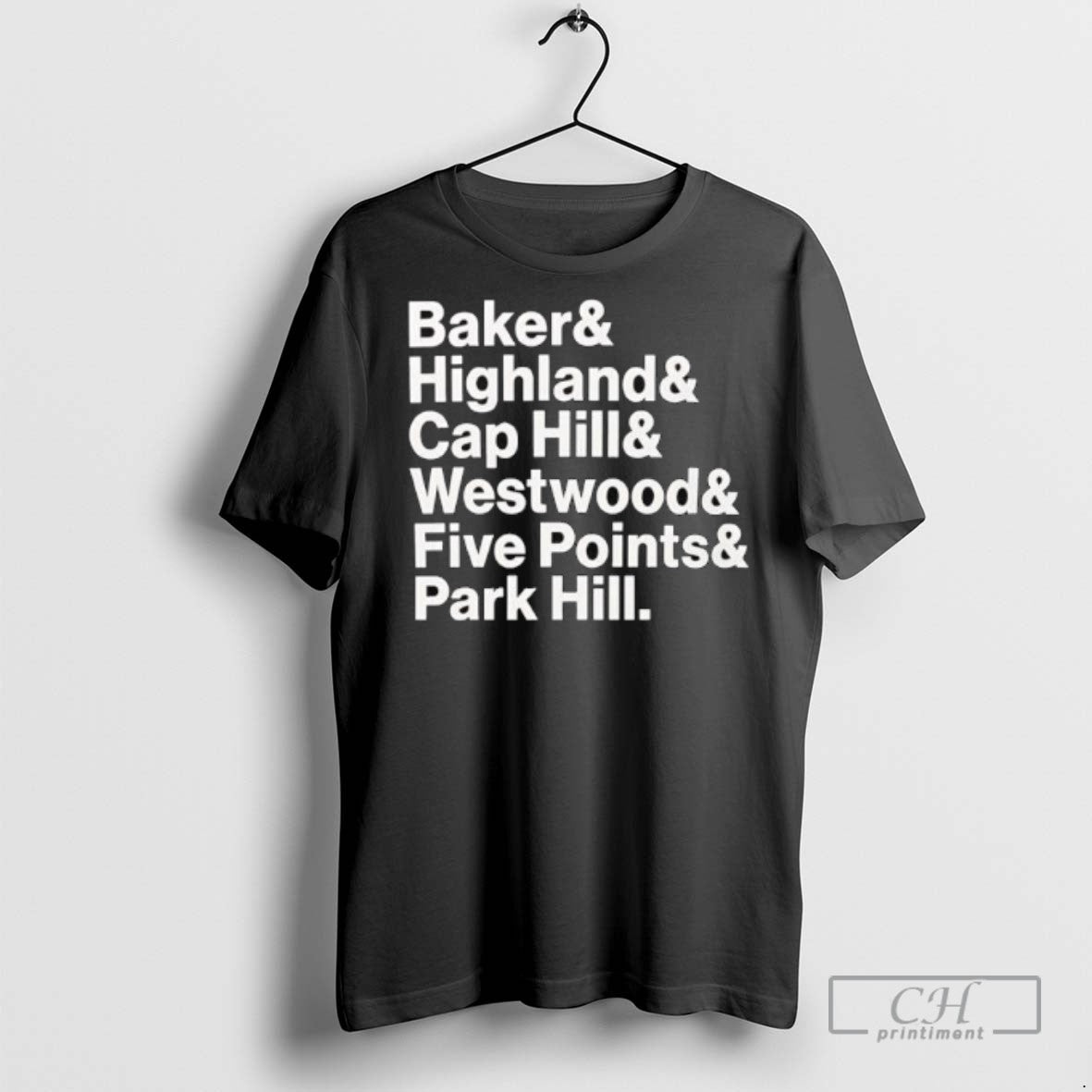 Denver Neighborhoods Names Baker Highland Cap Hill Westwood Five Points Park Hill T Shirts - T-Shirt, Sweatshirt, Hoodie