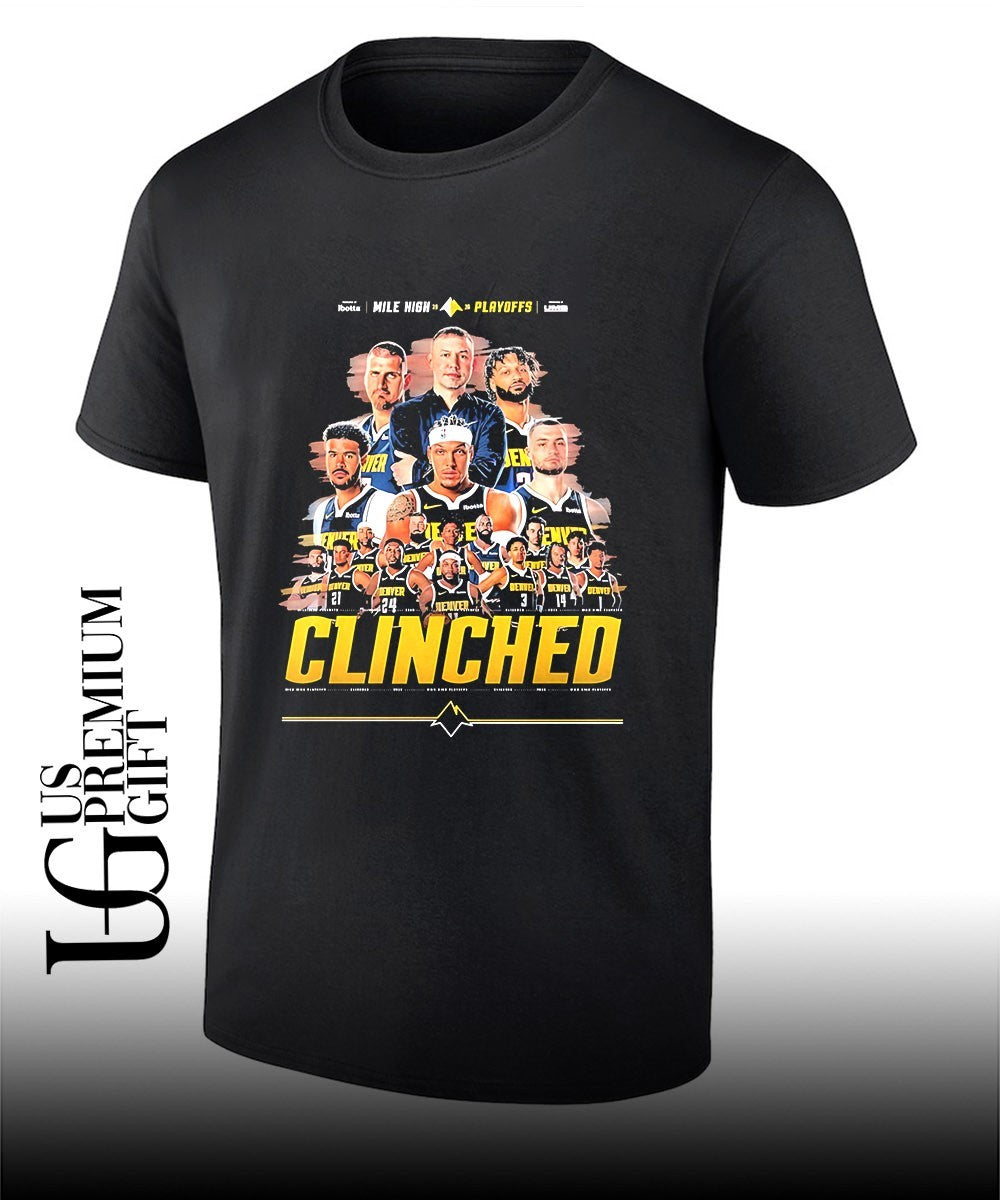 Denver Nuggets 2026 Mile High Playoffs Clinched 2026 shirt Unisex T-shirt, Sweatshirt, Hoodie, Long Sleeve Tee - T-Shirt, Sweatshirt, Hoodie