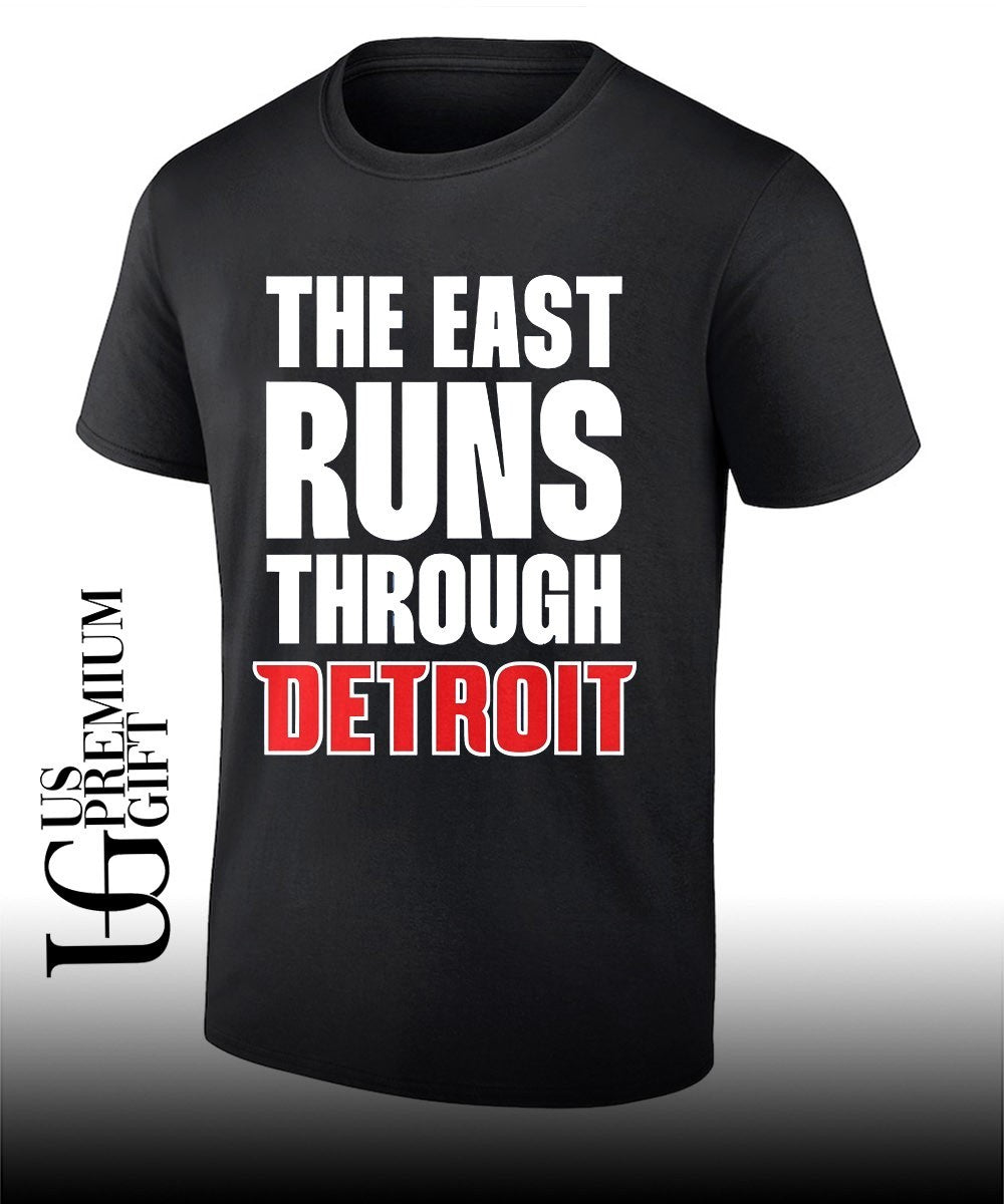 Detroit Pistons The East Runs Through Detroit shirt Unisex T-shirt, Sweatshirt, Hoodie, Long Sleeve Tee - T-Shirt, Sweatshirt, Hoodie
