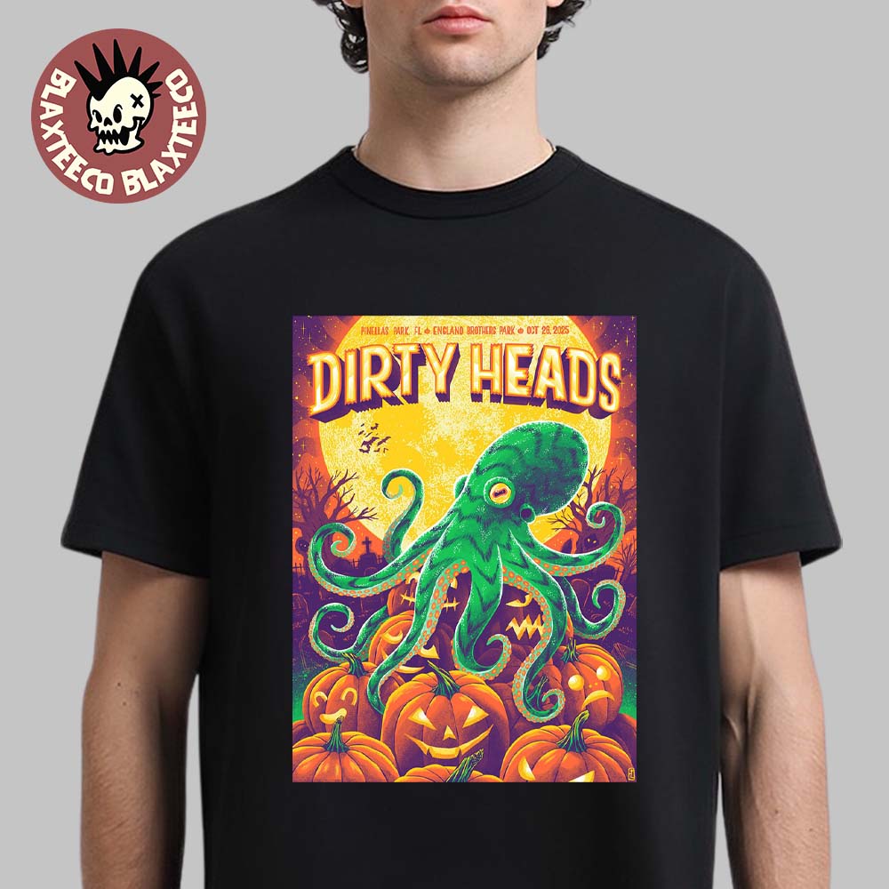 Dirty Heads Pinellas Park Florida 2025 Show Poster At England Brothers Park On October 26 2025 The Octopus And The Pumpkins Halloween 2025 Art T-Shirt - T-Shirt, Sweatshirt, Hoodie